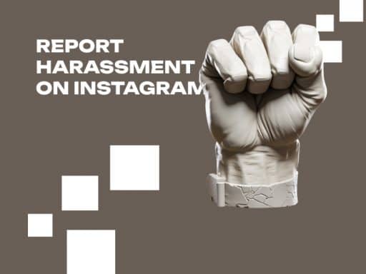 Report Harassment on Instagram