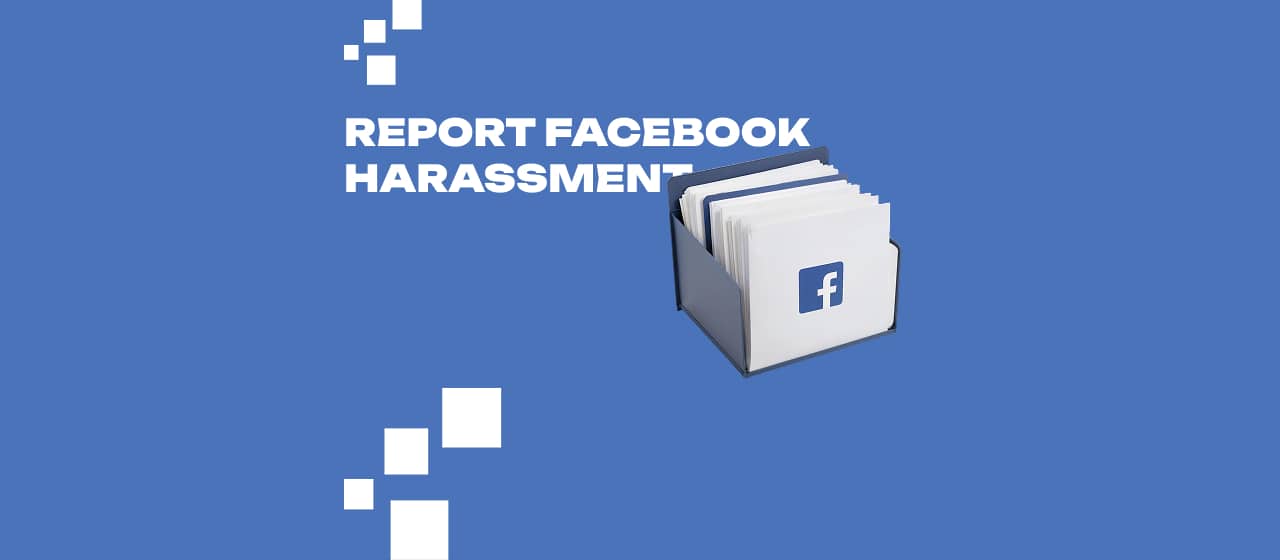 Report Facebook Harassment