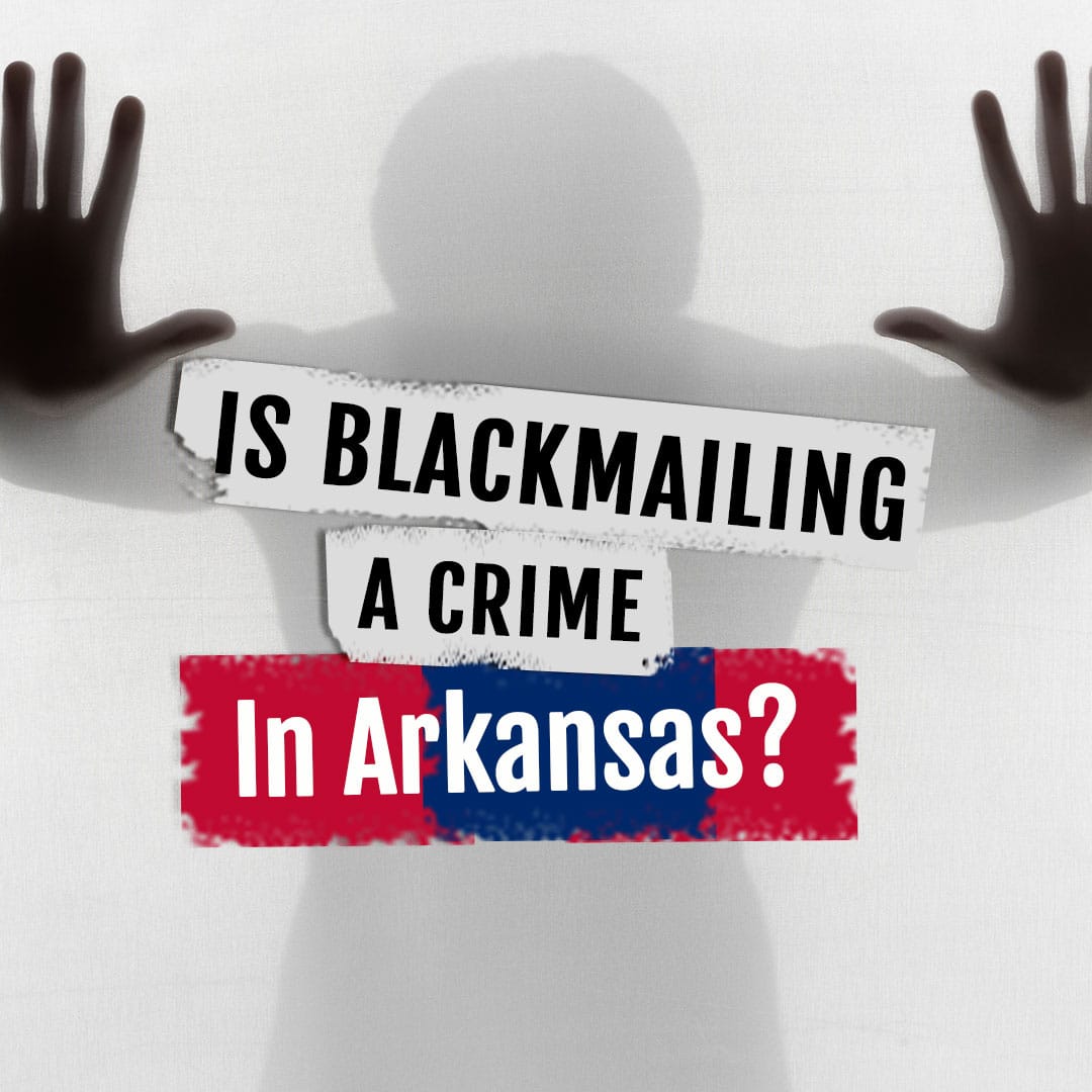 Is Blackmail a Crime in Arkansas? Digital Forensics Computer