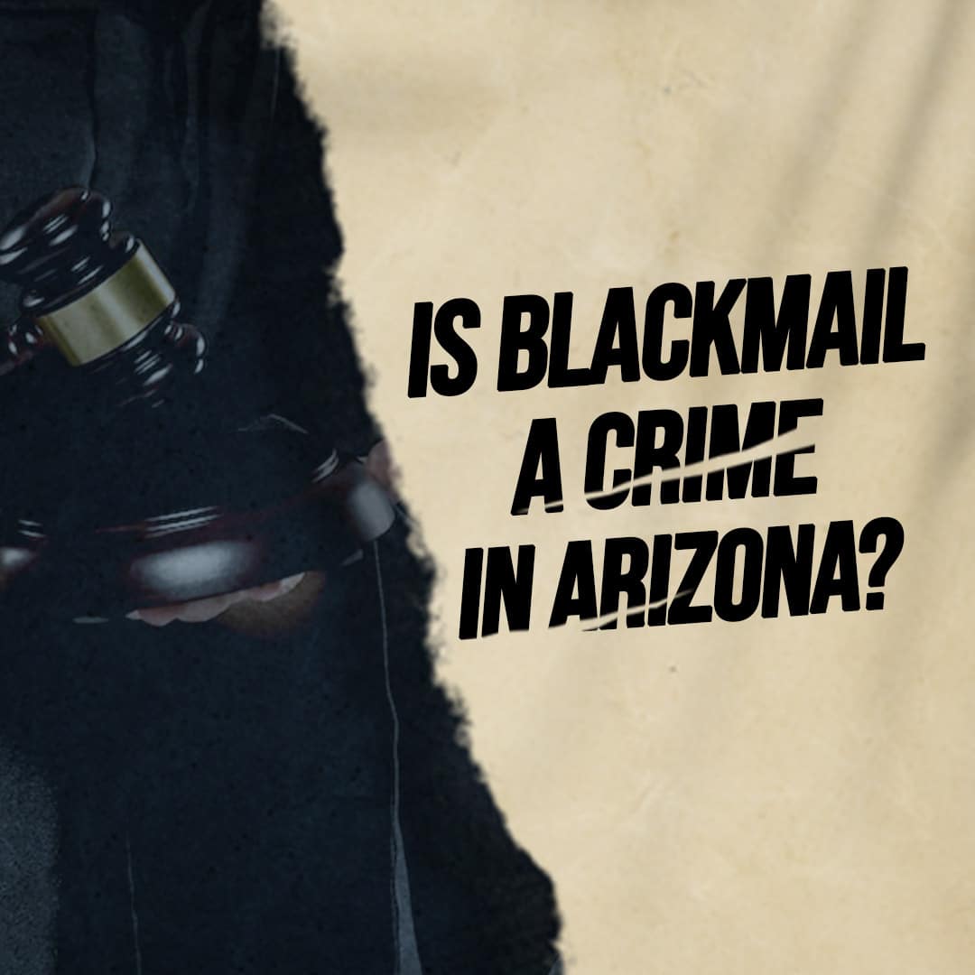 Is Blackmail a Crime In Arizona? Digital Forensics Computer