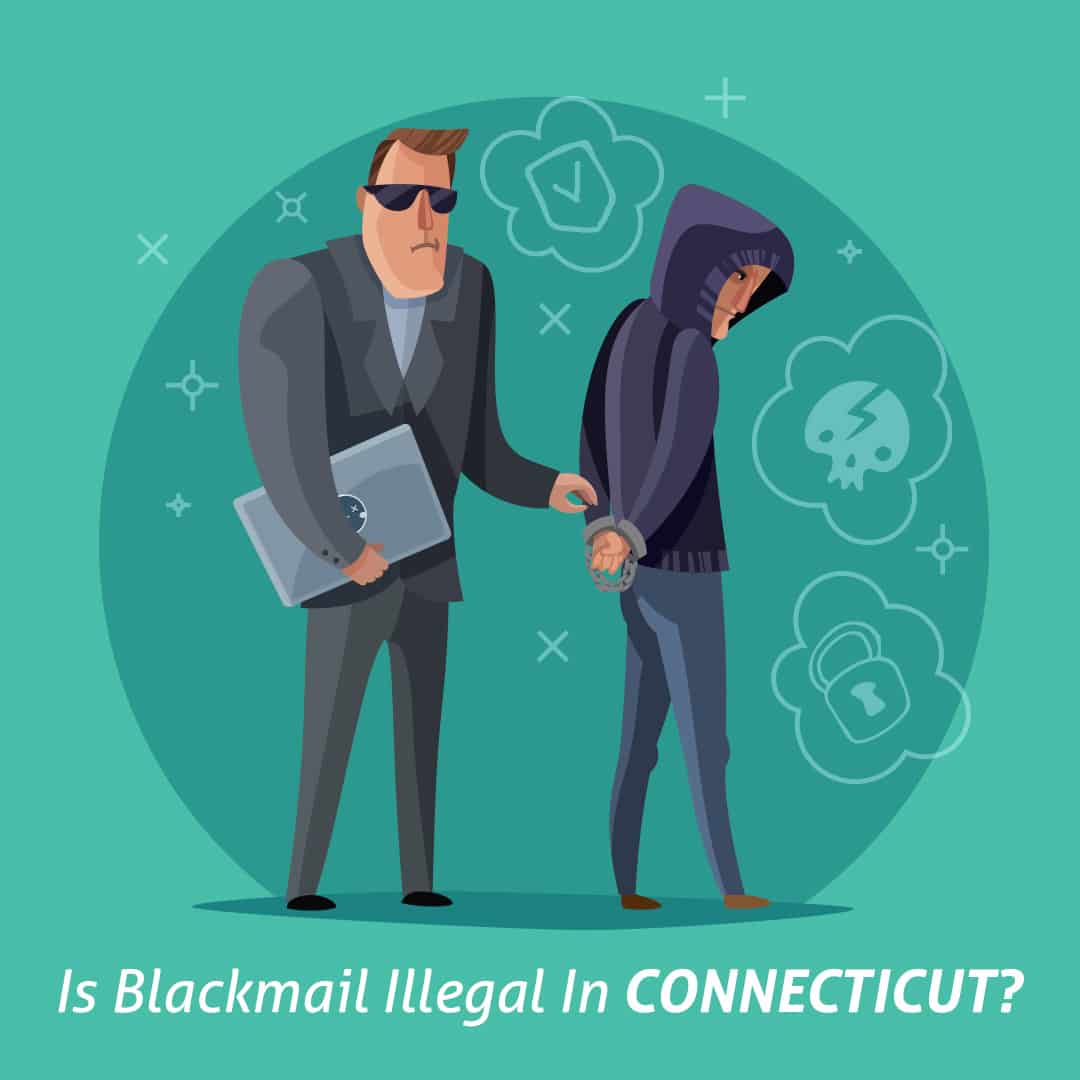 Is Blackmail Illegal in Connecticut? Digital Forensics Computer