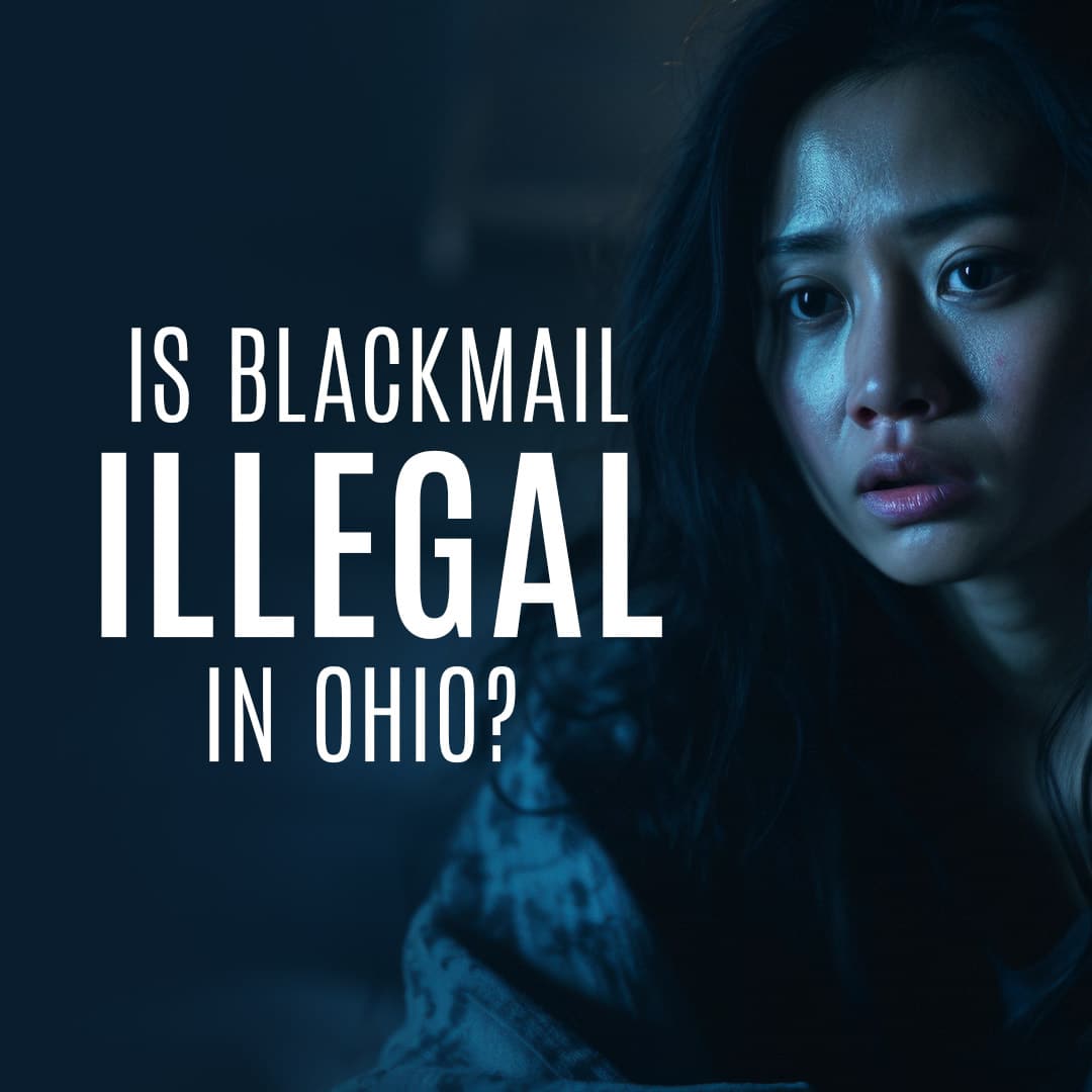 Is Blackmail Illegal in Ohio? Digital Forensics Computer Forensics