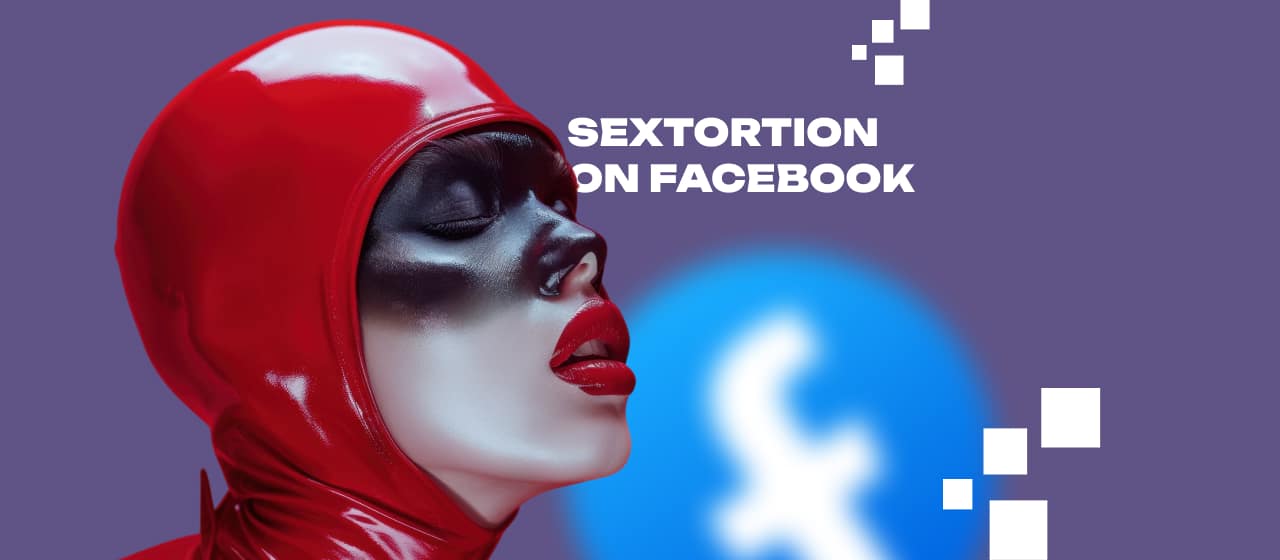 Sextortion On Facebook