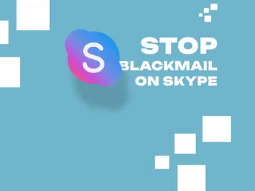 Stop Blackmail on Skype