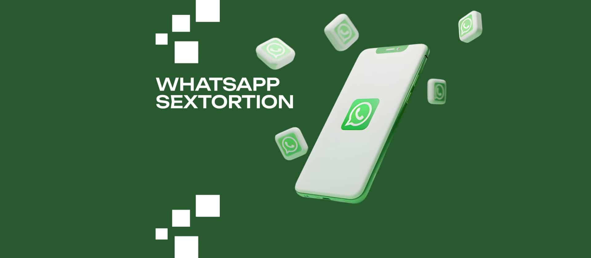 WhatsApp Sextortion