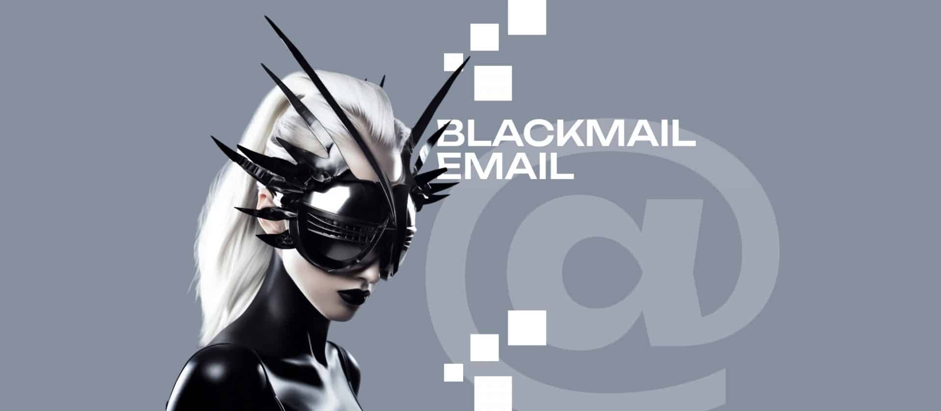 Blackmail Email