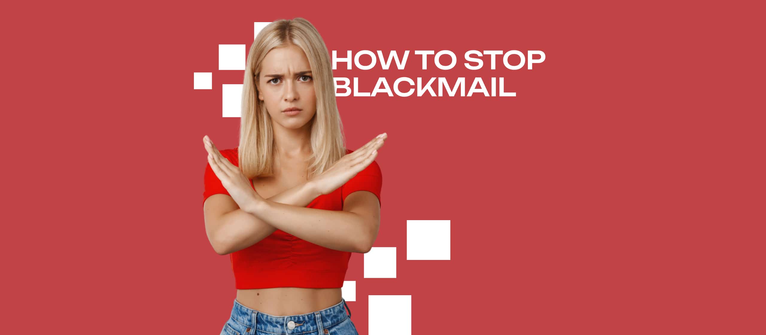 How To Stop A Blackmailer Effective Strategies Expert Tips How To Stop Blackmail 1