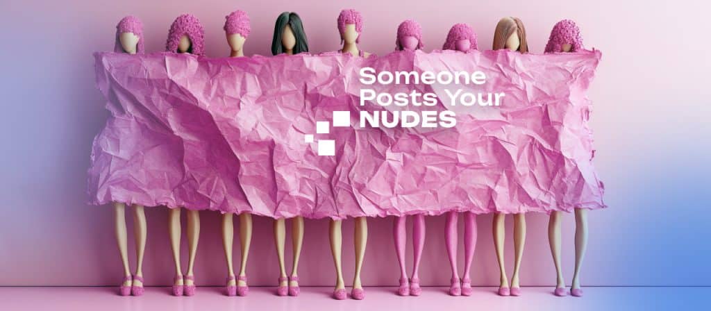 Did Someone Post Your Nudes? Don't Panic, Do This Instead.