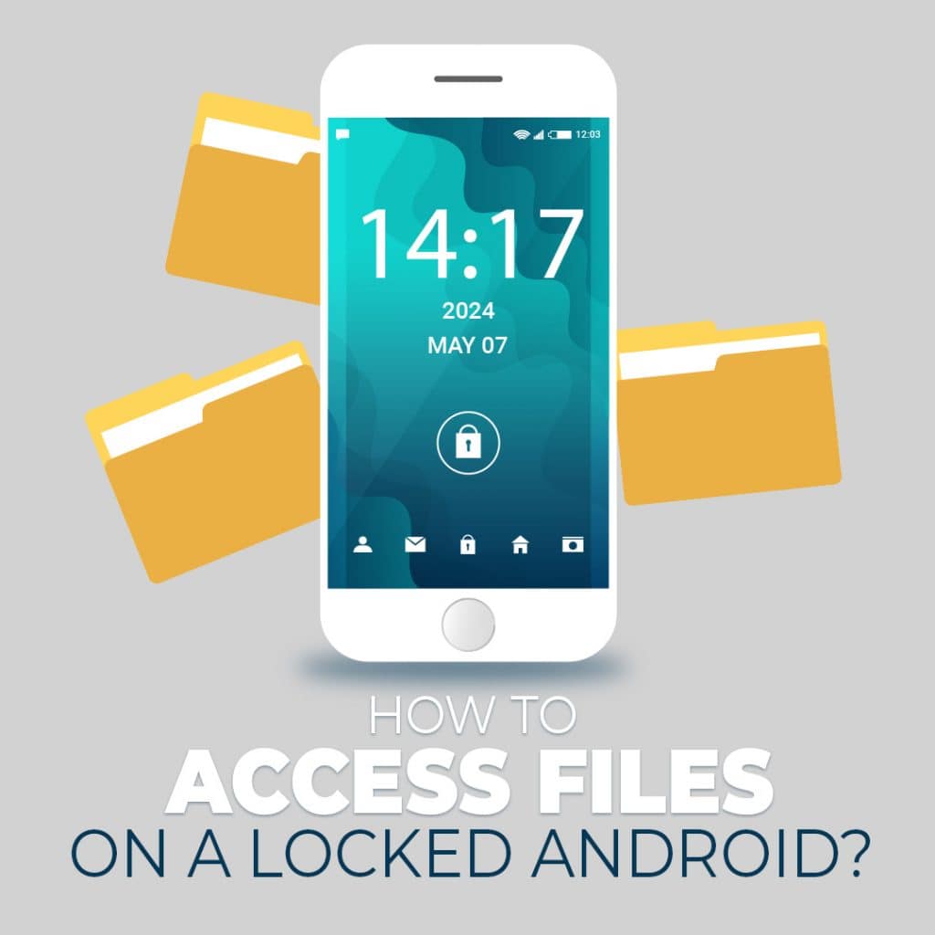 How To Access Files on a Locked Android