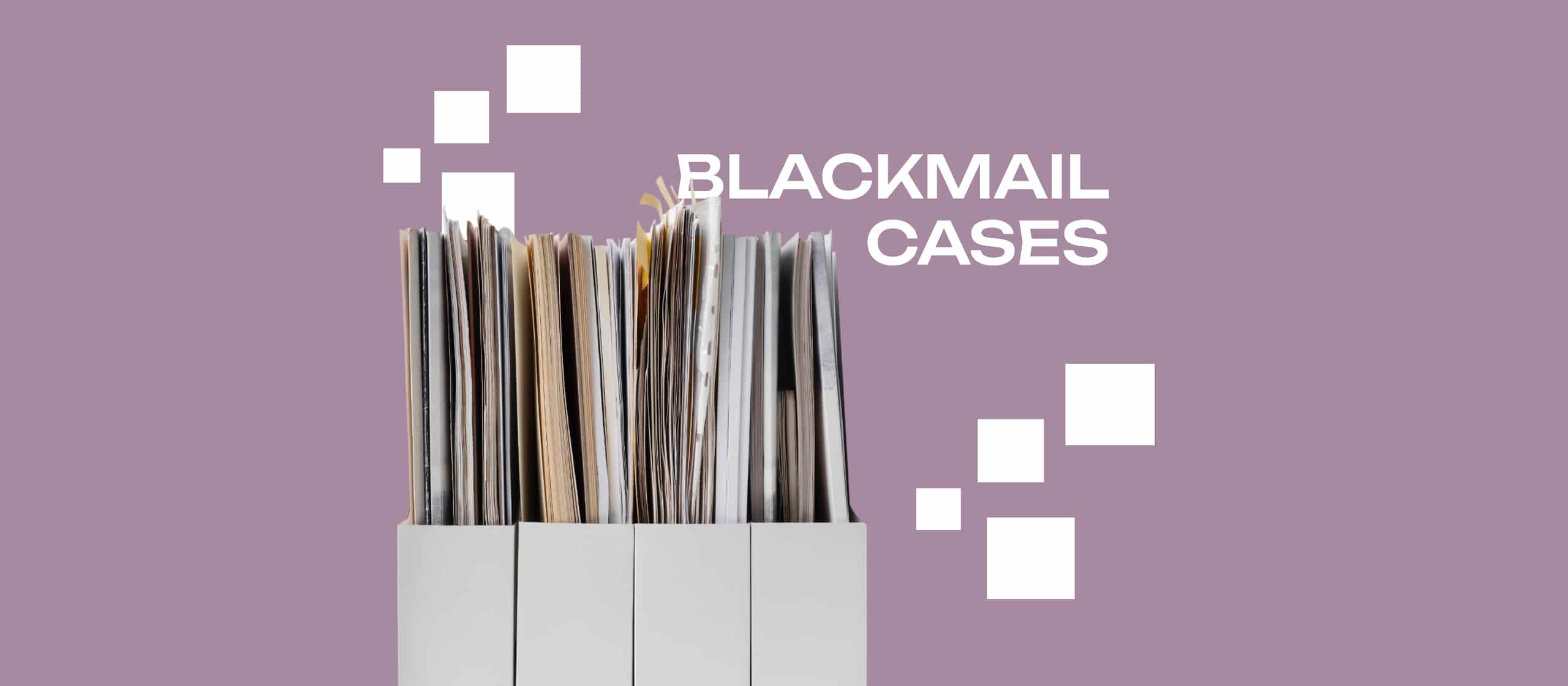 Real Blackmail Cases Victims Impact Lessons Blackmail Cases 1