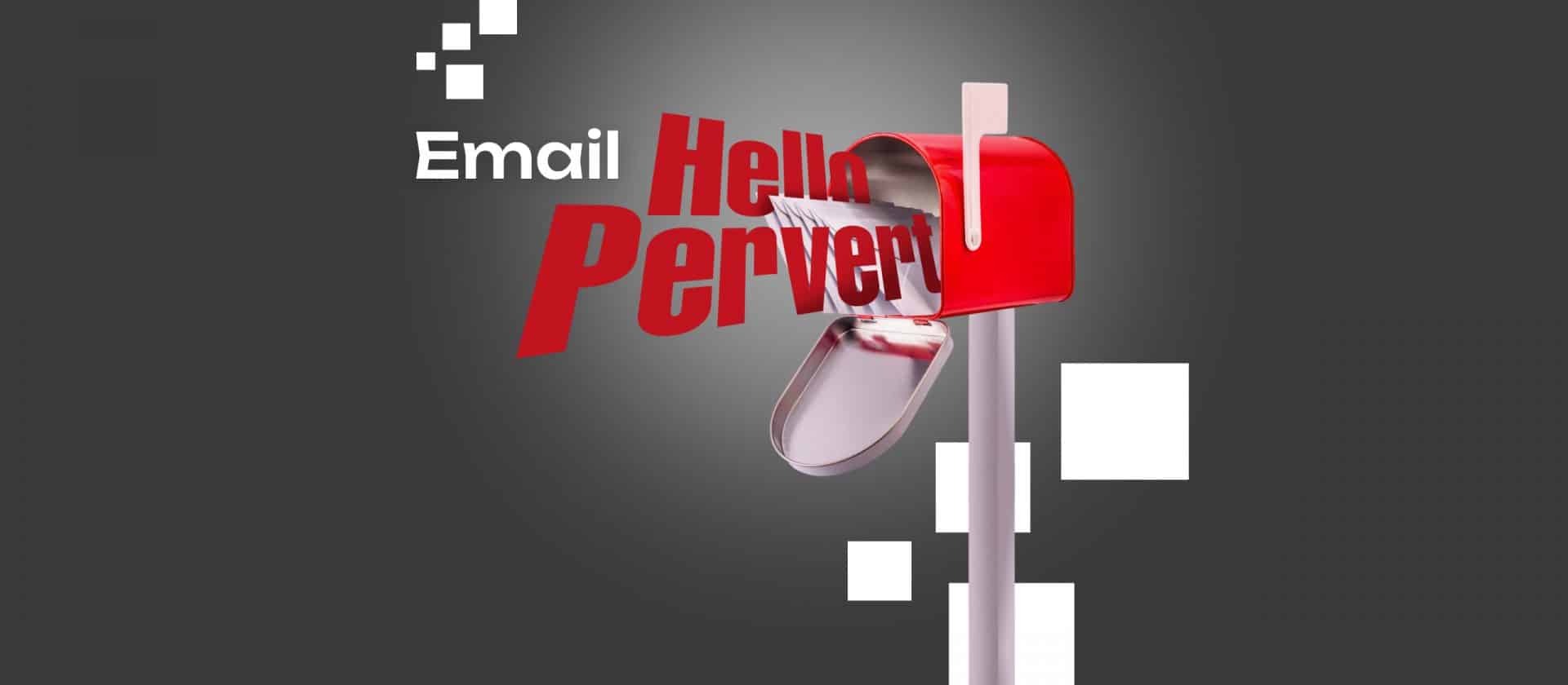 Hello Pervert Email Scam