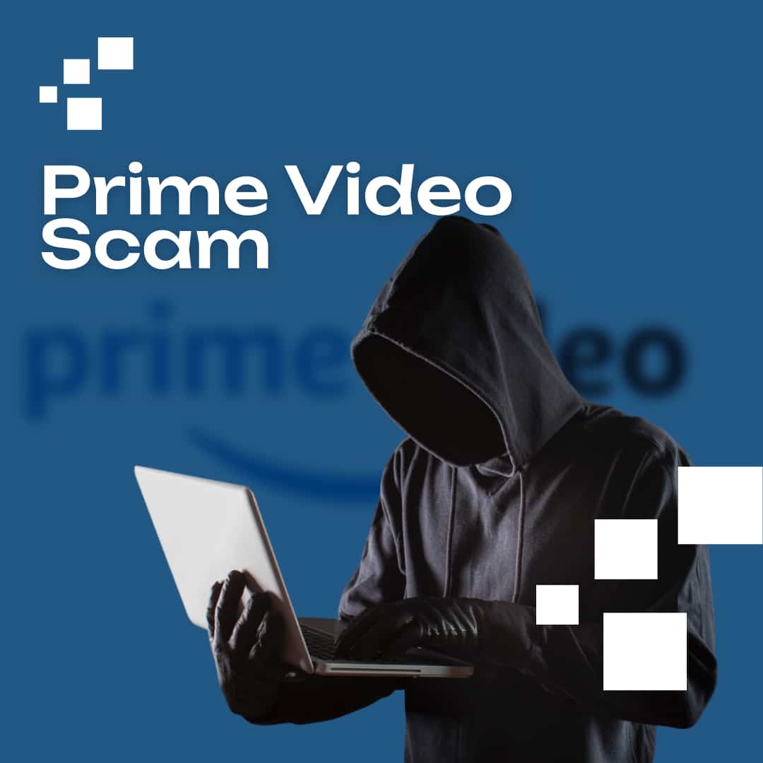 Prime Video Scams: Expert Insights & Real Cases