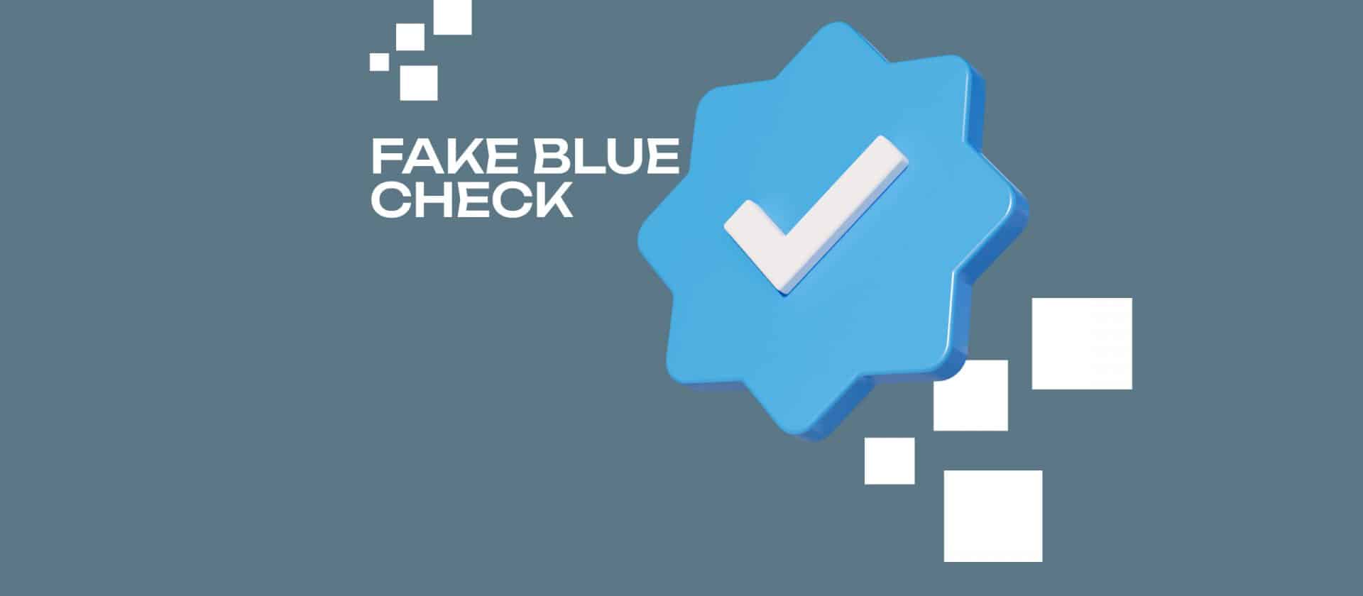 Fake Blue Check