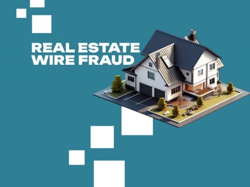 Real Estate Wire Fraud