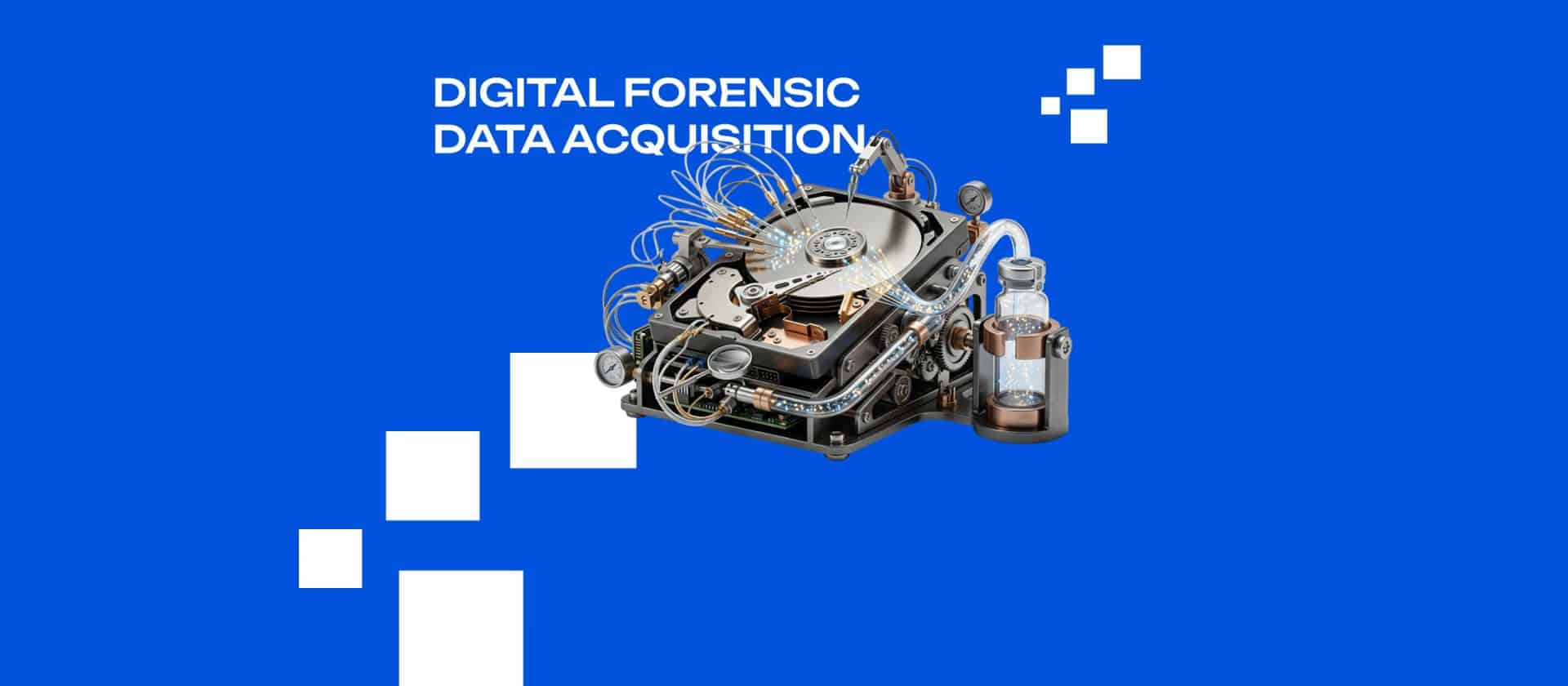 Digital Forensic Data Acquisition