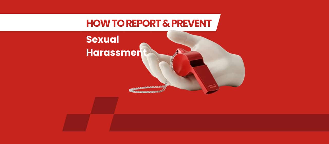 How to Report & Prevent Sexual Harassment
