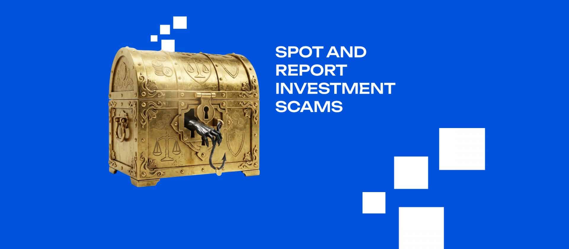 Spot and Report Investment Scams