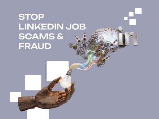Stop LinkedIn Job Scams & Fraud
