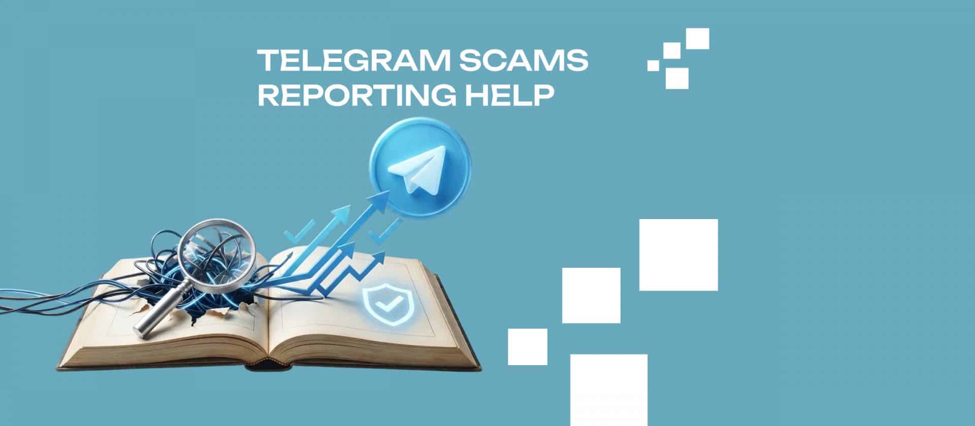 Telegram Scams Reporting Help